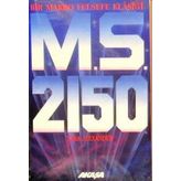 M. S. 2150 - Bir Makro Felsefe Klasiği - Thea Alexander
