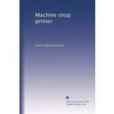 Machine shop primer