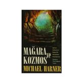 Mağara ve Kozmos - Michael Harner