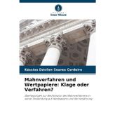 Mahnverfahren und Wertpapiere: Klage oder Verfahren?