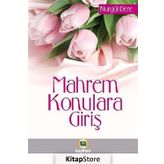 Mahrem Konulara Giriş / Nurgül Dere