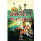 Maktel-i İmam Rıza - Kolektif