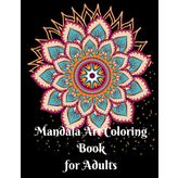 Mandala Art: Coloring Book for Adults