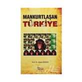 Mankurtlaşan Türkiye - Şaban Şimşek