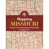 Mapping Missouri | 40 Nadir Haritada Show-Me State Tarihi