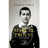 Marcel Proust - Edmund White