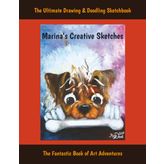 Marina's Creative Sketches: The Ultimate Drawing And Doodling Sketchbook