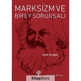 Marksizm ve Birey Sorunsalı - Cem Eroğul