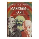 Marksizm ve Parti - John Molyneux