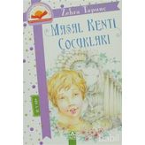 Masal Kenti Çocukları - Zehra Tapunç