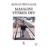 Masalını Yitiren Dev - Adnan Binyazar