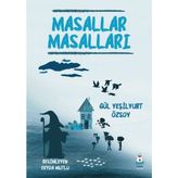 Masallar Masalları - Gül Yeşilyurt Özsoy