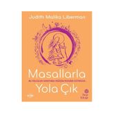 Masallarla Yola Çık - Judith Malika Liberman
