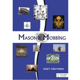 Masonik Mobbing - İzzet Üğütmen