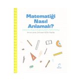 Matematiği Nasıl Anlamalı? - Anne Lene Johnsen