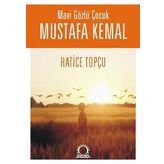 Mavi Gözlü Çocuk Mustafa Kemal