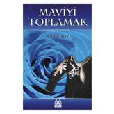 Maviyi Toplamak - Lois Lowry