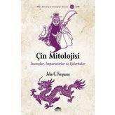 Maya Kitap - Çin Mitolojisi: İnanışlar-İmparatorlar ve Ejderhalar
