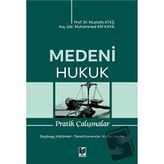 Medeni Hukuk Pratik Çalışmalar