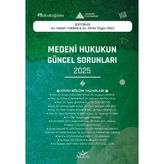 Medeni Hukukun Güncel Sorunları - 2025