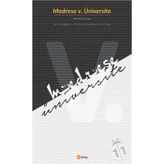 Medrese V. Üniversite - Kemal Gürüz