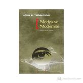 MEDYA VE MODERNITE - JOHN B. THOMPSON