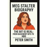 MEG STALTER: THE BIT IS REAL: FROM BASEMENT BITS TO HBO