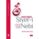 Mekke Dönemi: Siyer-İ Nebi