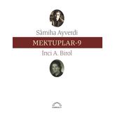 Mektuplar 9 - Samiha Ayverdi