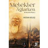 Melekler Ağlarken - Oktan Keleş