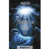 MELEKLER DE ÖLÜR - NAYAT GÜL
