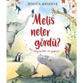 Melis Neler Gördü ? ve Hayvanlar Ne Yaptı ? - Jessica Meserve