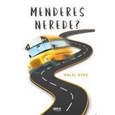 Menderes Nerede - Halil Dinç