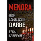 Menora : Işığın Gölgesindeki Darbe - Erdal Sarızeybek