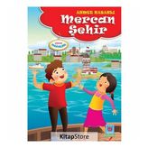 Mercan Şehir - Ahmet Kabaklı