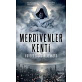 Merdivenler Kenti - Robert Jackson Bennett