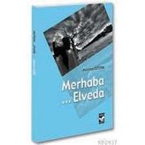 MERHABA...ELVEDA - MÜMİNE ÖZTÜRK