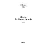 Merlin, le faiseur de rois