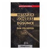 Metafizik Sonrası Düşünce Ve Din Felsefesi