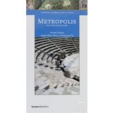 Metropolis: An Archaeological Guide - Serdar Aybek