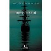Metruk Gemi - William Hope Hodgson