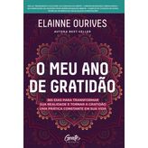 Meu ano de gratidão, O: 365 dias para transformar