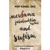 Mevlana Jalaluddin Rumi and Sufism - Mim Kemal Öke