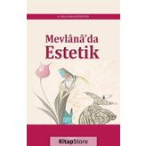 Mevlana'da Estetik - A. Hilal Kalkandelen