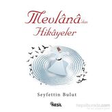 Mevlana’dan Hikayeler - Seyfettin Bulut
