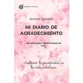 Mi Diario de Gratitud: 365 días para transformar mi vida