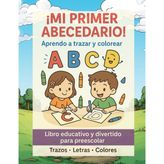Mi Primer Abecedario: Libro para aprender a trazar y colorear las letras.