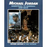 Michael Jordan: Basketball to Baseball and Back