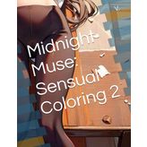 Midnight Muse: Sensual Coloring 2