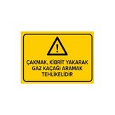 Mıgnatıs Çakmak Kibrit Yakarak Gaz Kaçağı Aramak Tehlikelidir Levhası - Sac Malzeme 35X50Cm